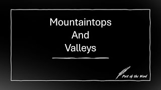 Mountaintops and Valleys [upl. by Gretel3]