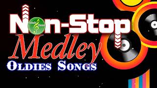 Oldies Medley Nonstop  Oldies Medley Non Stop Love Songs [upl. by Nalahs]