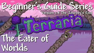 The Eater of Worlds  All Difficulties Terraria 14 [upl. by Arik]