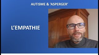 5 Autisme et Asperger lempathie [upl. by Adyam]