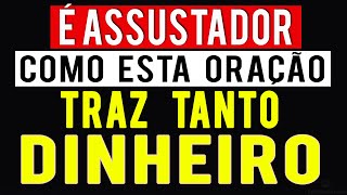 É ASSUSTADOR  COM ESTA ORAÇÃO MUITOS ESTÃO OBTENDO DINHEIRO RÁPIDO [upl. by Rebmaed]