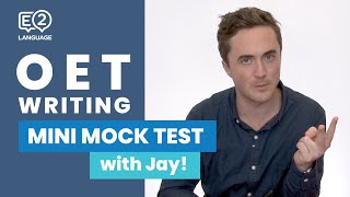 OET Writing MINI MOCK TEST with Jay  E2LANGUAGE [upl. by Brindle341]