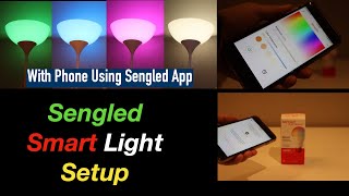 Sengled Light Bulb Setup Mobile Change Colours [upl. by Zalucki]