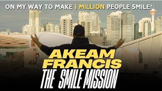 Akeam Francis  The Smile Mission [upl. by Madelin]