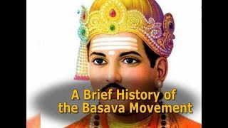 A Brief History of the Basava Movement [upl. by Ardnasella]