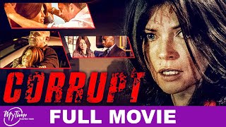 Corrupt  Full Thriller Movie  Nicole de Boer Scott Gibson  MyTimeMoviesNow [upl. by Hirschfeld]