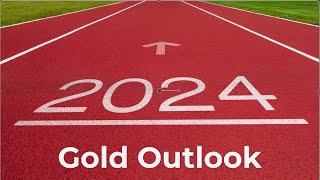 GOLD OUTLOOK 2024 PART ONE [upl. by Ivie735]