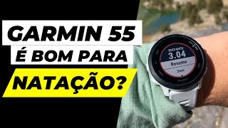 GARMIN FORERUNNER 55 é Bom Para Natação [upl. by Atinreb]