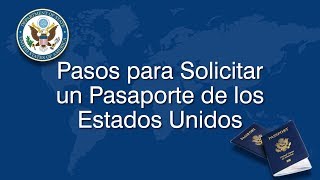 Pasos para solicitar un pasaporte de los Estados Unidos [upl. by Jeffers470]