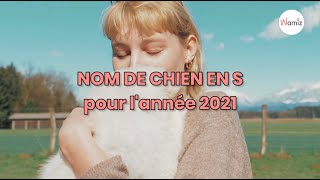 Noms de chien en S  année 2021 [upl. by Barnaby]