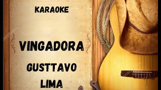 Karaoke  VIngadora  Gusttavo Lima part Bruno e Denner [upl. by Atazroglam]