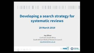 Cochrane SA Webinar Developing a search strategy for systematic reviews [upl. by Caves339]