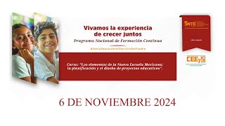 Curso quotElementos de la Nueva Escuela Mexicana planificación y el diseño de proyectos educativosquot [upl. by Batholomew]