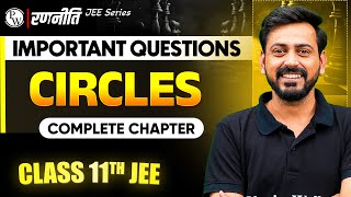 रणनीति 2025 Circles  IMPORTANT QUESTIONS⚡️ Class 11th JEE [upl. by Trebuh501]