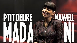 NAWELL MADANI  Beurette cest péjoratif   Ptit Délire Interview [upl. by Tamqrah40]