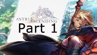 Astria Ascending  Gameplay Playthrough Part 1 PC [upl. by Aihseit32]