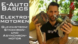 EAuto Basics  Elektromotor  Gleichstrom Synchron Asynchronmotor  Tesla Nissan [upl. by Diann670]