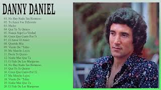 Danny Daniel Sus Grandes Y Mejores Canciones Exitos De Coleccion [upl. by Aicnilav]