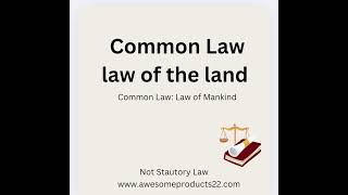 Common law Law of the Land [upl. by Nylecaj]