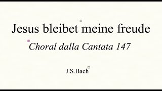 CHORAL dalla Cantata 147 Jesus bleibetPane e sangue  JSBach  tutorial corale  BASSO [upl. by Ardyce]