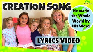 CREATION SONG He made the Whole World by His WORD Lyric Video [upl. by Ainoda]