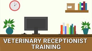 Veterinary Receptionist Training [upl. by Suidualc534]