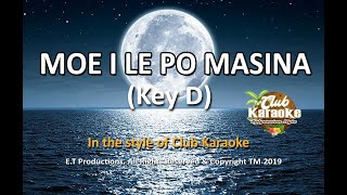 MOE I LE PO MASINA Samoan Karaoke 2019Key D [upl. by Anoek]