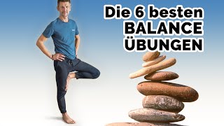 Die 6 besten Gleichgewichtsübungen mit großer Wirkung Balance ist WICHTIG in jedem Alter [upl. by Frannie]