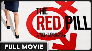 The Red Pill  Mens Rights DOCUMENTARY [upl. by Deva]