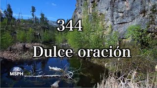 HA62  Himno 344  Dulce oración [upl. by Ahseila]