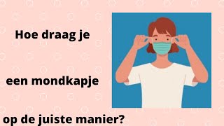 mondmasker  hoe moet ik mijn mondkapje dragen [upl. by Nnylorac]