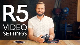 Part II Canon EOS R5 Settings for Video  Filmmaking [upl. by Htebaras376]