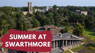 Summer At Swarthmore [upl. by Sivrad]