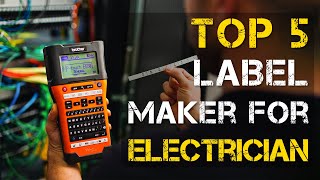 Top 5 Best Label Maker for Electricians [upl. by Heyman254]