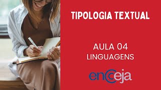 ENCCEJA  LINGUAGENS  AULA 04  TIPOLOGIA TEXTUAL [upl. by Adnek976]