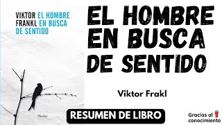 EL HOMBRE en BUSCA de SENTIDO  Resumen y análisis [upl. by Carrel]