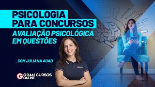 Psicologia para concursos  Avaliação Psicológica em questões com Prof Juliana Auad [upl. by Gustin]