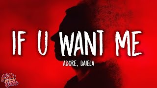 adore daiela  if u want me lyrics  if you wanna talk about real love [upl. by Hewes844]