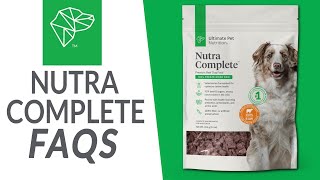 Nutra Complete FAQs  Ultimate Pet Nutrition [upl. by Hellman]