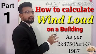 Wind Load on a Building As per IS  875 Part 1 [upl. by Aluino]