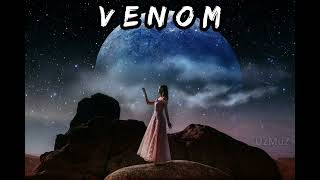 VENOM  OQ LIBOS Lyrics [upl. by Terrej]