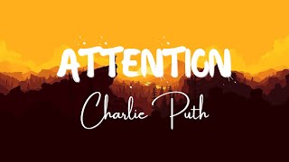 Charlie Puth  Attention Lyrics [upl. by Oika]