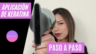 TUTORIAL PARA APLICACIÓN DE KERATINA PASO A PASO [upl. by Siryt]