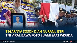 Tegarnya Sosok Diah Nurani Istri TNI Viral Bawa Foto Suami saat Wisuda Gugur Kecelakaan Pesawat [upl. by Airehs]