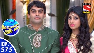 Badi Door Se Aaye Hain  बड़ी दूर से आये है  Episode 575  18th August 2016 [upl. by Winther]