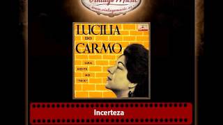 Lucilia Do Carmo – Incerteza [upl. by Pedaias]