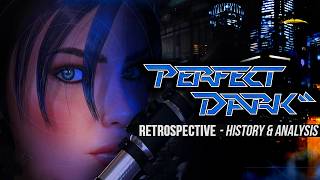 Perfect Dark Is One Of The Best N64 Shooters  An Extensive Retrospective [upl. by Caassi]