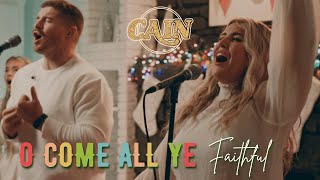 CAIN Christmas  O Come All Ye Faithful O Come [upl. by Esserac]