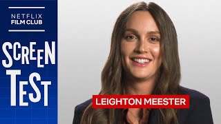 Leighton Meester Spills Her First Movie Crush  Screen Test  Netflix [upl. by Wittenburg687]