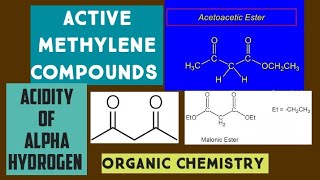 Active methylene compounds Acidity of alpha hydrogen Organic chemistry [upl. by Ahsenaj]